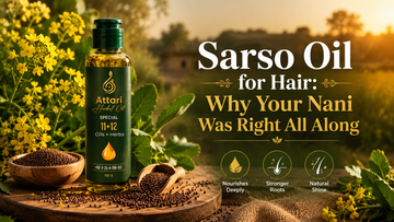 Sarso Oil for Hair: Why Your Nani Was Right All Along