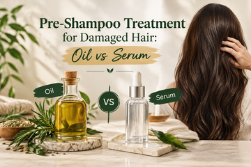 Pre-Shampoo Treatment for Damaged Hair: Oil vs Serum