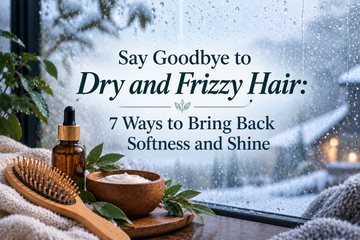 Say Goodbye to Dry and Frizzy Hair: 7 Ways to Bring Back Softness and Shine